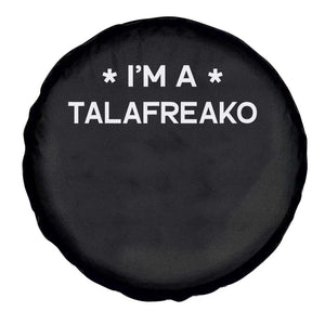 I'm A Talafreako Spare Tire Cover Funny Texas James Talarico Voter Political Supporter