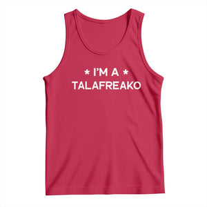 I'm A Talafreako Tank Top Funny Texas James Talarico Voter Political Supporter