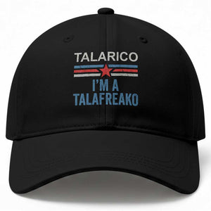 Talarico I'm A Talafreako Baseball Cap Vintage Patriotic James Voter Political Supporter Star Graphic