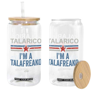 Talarico I'm A Talafreako Glass Can Vintage Patriotic James Voter Political Supporter Star Graphic