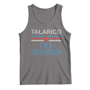Talarico I'm A Talafreako Tank Top Vintage Patriotic James Voter Political Supporter Star Graphic