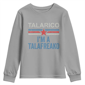 Talarico I'm A Talafreako Youth Sweatshirt Vintage Patriotic James Voter Political Supporter Star Graphic