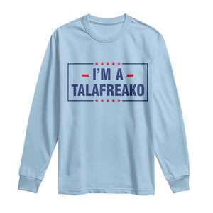 I'm A Talafreako Patriotic Voter Long Sleeve Shirt James Talarico Political Supporter Stars Election Box