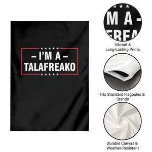 I'm A Talafreako Patriotic Voter Garden Flag James Talarico Political Supporter Election Box Graphic