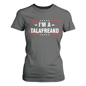 I'm A Talafreako Patriotic Voter T Shirt For Women James Talarico Political Supporter Election Box Graphic