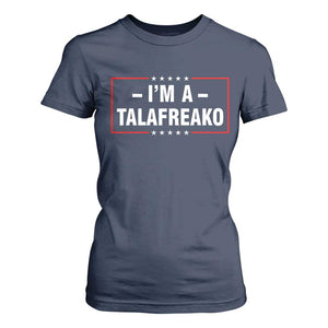 I'm A Talafreako Patriotic Voter T Shirt For Women James Talarico Political Supporter Election Box Graphic