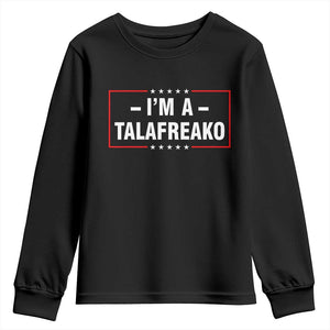 I'm A Talafreako Patriotic Voter Youth Sweatshirt James Talarico Political Supporter Election Box Graphic