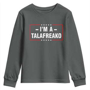 I'm A Talafreako Patriotic Voter Youth Sweatshirt James Talarico Political Supporter Election Box Graphic