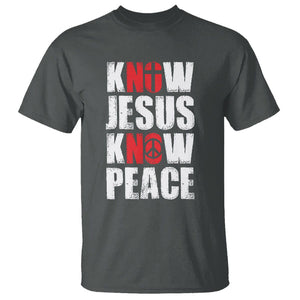 Know Jesus Know Peace T Shirt No Jesus No Peace Bible TS02 Dark Heather Printyourwear