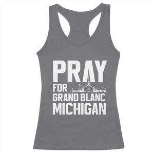 Pray for Grand Blanc Michigan Racerback Tank Top Faith and Community Support TS02 Charcoal Print Your Wear