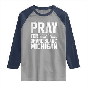 Pray for Grand Blanc Michigan Raglan Shirt Faith and Community Support TS02 Sport Gray Navy Print Your Wear