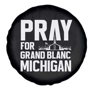 Pray for Grand Blanc Michigan Spare Tire Cover Faith and Community Support TS02 Print Your Wear