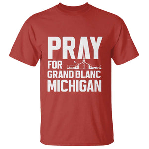 Pray for Grand Blanc Michigan T Shirt Faith and Community Support TS02 Red Print Your Wear