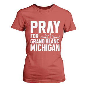 Pray for Grand Blanc Michigan T Shirt For Women Faith and Community Support TS02 Red Print Your Wear