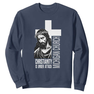 Christianity Is Under Attack Sweatshirt Jesus Stand for Faith Michigan Church TS02 Navy Print Your Wear