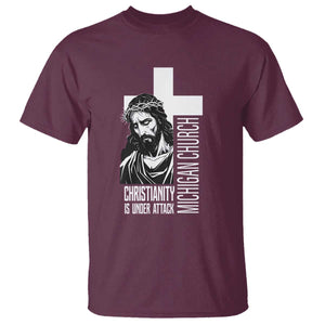 Christianity Is Under Attack T Shirt Jesus Stand for Faith Michigan Church TS02 Maroon Print Your Wear