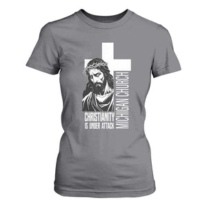 Christianity Is Under Attack T Shirt For Women Jesus Stand for Faith Michigan Church TS02 Charcoal Print Your Wear