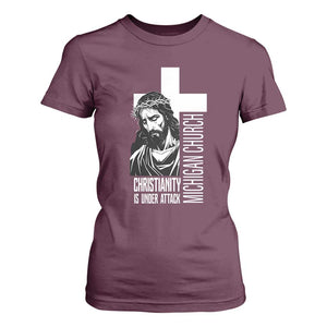 Christianity Is Under Attack T Shirt For Women Jesus Stand for Faith Michigan Church TS02 Maroon Print Your Wear