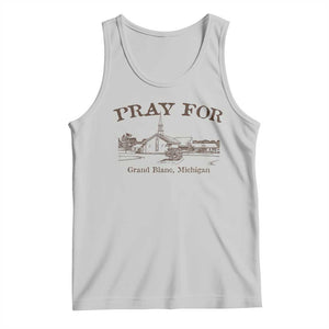Pray for Grand Blanc Michigan Tank Top Vintage Church Faith Support TS02 Ash Print Your Wear