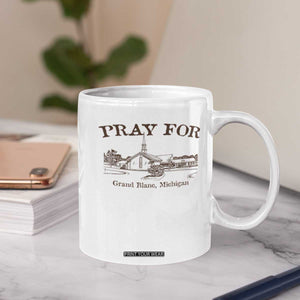 Pray for Grand Blanc Michigan Coffee Mug Vintage Church Faith Support TS02 Print Your Wear