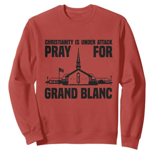 Christianity Is Under Attack Sweatshirt Pray for Grand Blanc Church Michigan Faith Support TS02 Red Print Your Wear