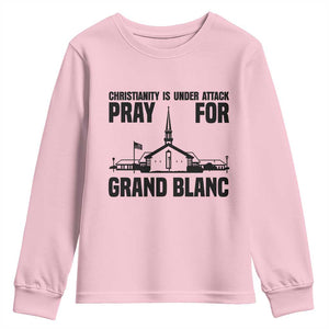 Christianity Is Under Attack Youth Sweatshirt Pray for Grand Blanc Church Michigan Faith Support TS02 Light Pink Print Your Wear