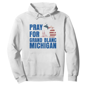 Pray for Grand Blanc Michigan Hoodie American Flag Christian Support TS02 White Print Your Wear