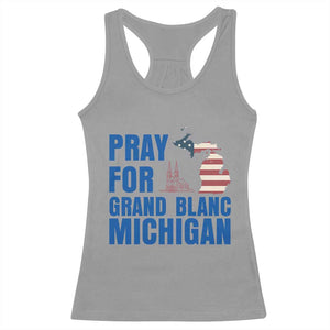 Pray for Grand Blanc Michigan Racerback Tank Top American Flag Christian Support TS02 Sport Gray Print Your Wear