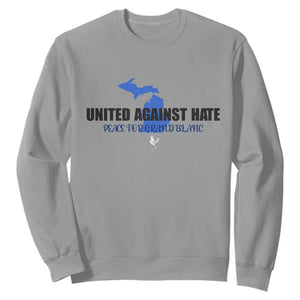 Peace for Grand Blanc Michigan Sweatshirt United Against Hate TS02 Sport Gray Print Your Wear
