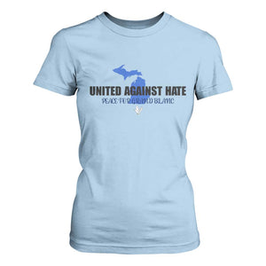 Peace for Grand Blanc Michigan T Shirt For Women United Against Hate TS02 Light Blue Print Your Wear