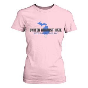 Peace for Grand Blanc Michigan T Shirt For Women United Against Hate TS02 Light Pink Print Your Wear