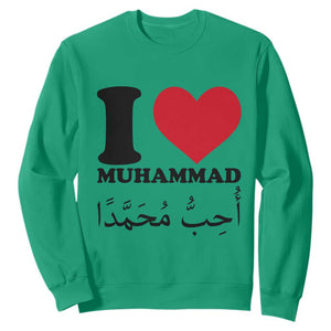 I Love Muhammad Sweatshirt Musliam Identity Islamic Peace and Pride TS02 Irish Green Print Your Wear
