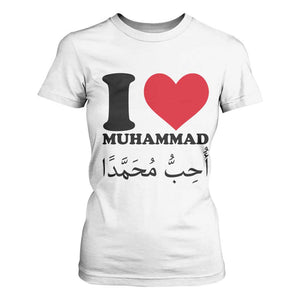 I Love Muhammad T Shirt For Women Musliam Identity Islamic Peace and Pride TS02 White Print Your Wear
