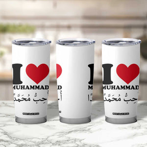 I Love Muhammad Tumbler Cup Musliam Identity Islamic Peace and Pride TS02 Print Your Wear