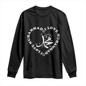 I Love Muhammad Long Sleeve Shirt Musliam Identity Peace Pride Islamic Calligraphy TS02 Black Print Your Wear