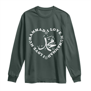 I Love Muhammad Long Sleeve Shirt Musliam Identity Peace Pride Islamic Calligraphy TS02 Dark Forest Green Print Your Wear
