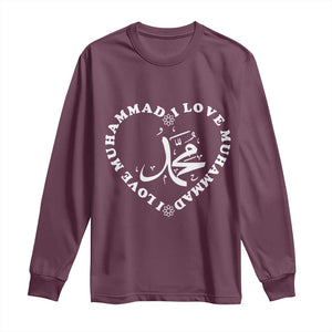 I Love Muhammad Long Sleeve Shirt Musliam Identity Peace Pride Islamic Calligraphy TS02 Maroon Print Your Wear