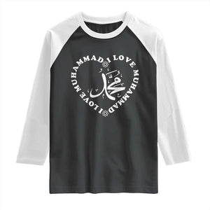 I Love Muhammad Raglan Shirt Musliam Identity Peace Pride Islamic Calligraphy TS02 Black White Print Your Wear