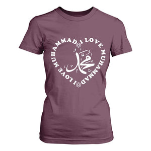 I Love Muhammad T Shirt For Women Musliam Identity Peace Pride Islamic Calligraphy TS02 Maroon Print Your Wear