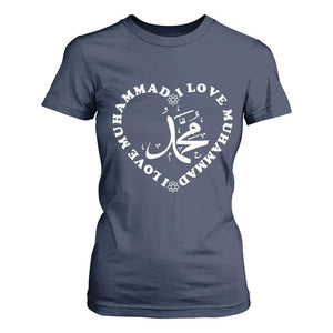 I Love Muhammad T Shirt For Women Musliam Identity Peace Pride Islamic Calligraphy TS02 Navy Print Your Wear