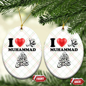 I Love Muhammad Ceramic Ornament Musliam Identity Faith Peace Pride Islamic Calligraphy TS02 Print Your Wear