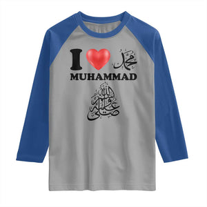 I Love Muhammad Raglan Shirt Musliam Identity Faith Peace Pride Islamic Calligraphy TS02 Sport Gray Royal Print Your Wear