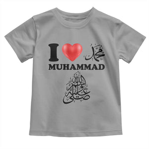 I Love Muhammad Toddler T Shirt Musliam Identity Faith Peace Pride Islamic Calligraphy TS02 Sport Gray Print Your Wear