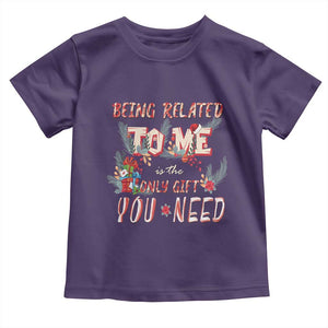 Funny Christmas Toddler T Shirt Being Related To Me Is The Only Gift You Need TS02 Purple Print Your Wear