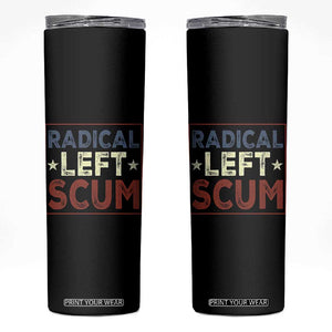 Radical Left Scum Skinny Tumbler Political Satire Viral Trump Holiday Post TS02 Black Print Your Wear