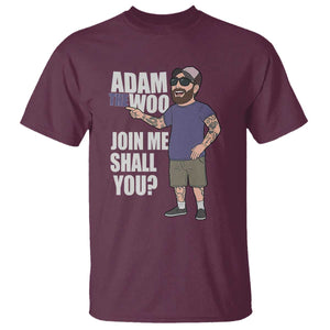 Adam Inspired Graphic T Shirt The Woo Memorial Tribute Join Me Shall You TS02 Maroon Print Your Wear