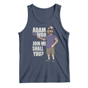 Adam Inspired Graphic Tank Top The Woo Memorial Tribute Join Me Shall You TS02 Navy Print Your Wear