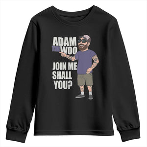 Adam Inspired Graphic Youth Sweatshirt The Woo Memorial Tribute Join Me Shall You TS02 Black Print Your Wear