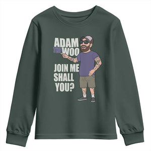 Adam Inspired Graphic Youth Sweatshirt The Woo Memorial Tribute Join Me Shall You TS02 Dark Forest Green Print Your Wear