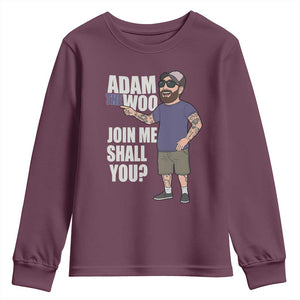 Adam Inspired Graphic Youth Sweatshirt The Woo Memorial Tribute Join Me Shall You TS02 Maroon Print Your Wear